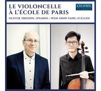 Oliver Triendl Oliver Triendl/Wen-Sinn Yang: Le Violoncelle À L'école De Pa (CD)
