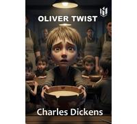 OLIVER TWIST (Annotated)