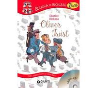 Oliver Twist. Con traduzione e dizionario. Ediz. bilingue. Con CD-Audio