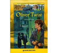Oliver Twist. Ediz. illustrata