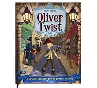 Oliver Twist. I grandi classici per le prime letture. Ediz. a colori