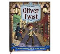Oliver Twist. I grandi classici per le prime letture. Ediz. a colori