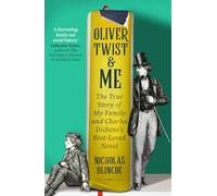 Nicholas Blincoe Oliver Twist & Me (Copertina rigida) (PRESALE 04/09/2025)