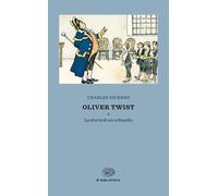 Oliver Twist o la storia di un orfanello - 2021 - Einaudi