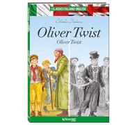 Oliver Twist. Testo inglese a fronte. I classici italiano-inglese. Ediz. bilingue