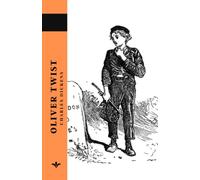 Oliver Twist: The Original 1838 Classic Novel