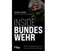 Oliver Uschmann Inside Bundeswehr: Was die Truppe ausmacht und warum (Tascabile)