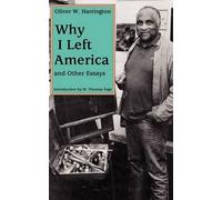 Oliver W. Harrington Why I Left America and Other Essays (Tascabile)