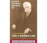 Oliver Wendell Holmes The annotated Common Law (Tascabile)