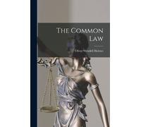 Oliver Wendell Holmes The Common Law (Copertina rigida)