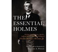 Oliver Wendell Holmes The Essential Holmes (Tascabile)