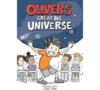 Oliver y el gran universo / Oliver´s Great Big Universe