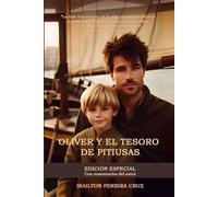 OLIVER Y EL TESORO DE PITIUSAS - Edición Especial: Una obra con mucha historia, cultura y aprendizaje