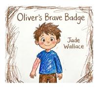 Oliver's brave badge: 10