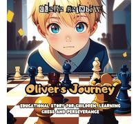 Oliver's Journey: Educational Story for Children, Learning Chess and Perseverance