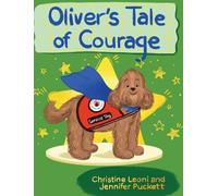 Oliver's Tale of Courage