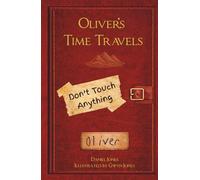 Oliver's Time Travels: Don't Touch Anything