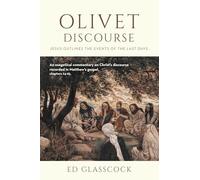 Olivet Discourse: Jesus outlines the events of the last days.