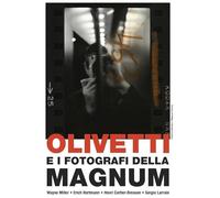 Olivetti e i fotografi della Magnum. Ediz. italiana e inglese