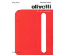 Olivetti. Storie da una collezione. Ediz. a colori
