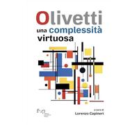 Olivetti: una complessità virtuosa