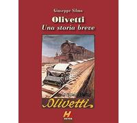 Olivetti. Una storia breve. Ediz. illustrata