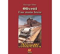 Olivetti. Una storia breve. Ediz. illustrata [Sep 26, 2017] Silmo, Giuseppe
