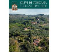 Olivi di Toscana. Tuscan olive tree - [Polistampa]