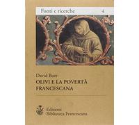 Olivi e la povertà francescana. Le origini della controversia sull'«Usus pauper»