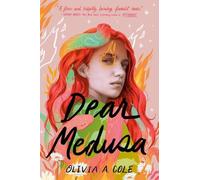 Olivia A. Cole Dear Medusa (Copertina rigida)