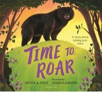 Olivia A. Cole Time to Roar (Copertina rigida)