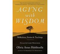 Olivia Ames Hoblitzelle Aging With Wisdom (Tascabile)