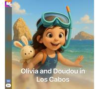 Olivia and Doudou in Los Cabos: A Sunny Mexico Beach Adventure for Kids