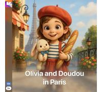 Olivia and Doudou in Paris: A Magical Paris Adventure for Kids
