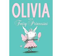 Olivia and the Fairy Princesses – Simon & Schuster