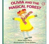 Olivia and the magical forest