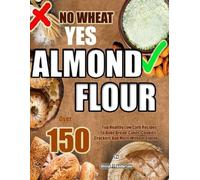 Olivia Anderson No Wheat Yes Almond Flour (Tascabile)