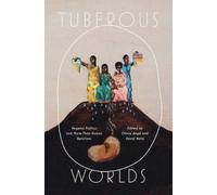 Olivia Ange Tuberous Worlds (Copertina rigida) Yale Agrarian Studies Series