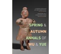 Olivia Anna Rovsing Milburn Spring and Autumn Annals of Wu and Yue (Tascabile)