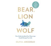 Olivia Arezzolo Bear, Lion or Wolf (Tascabile)