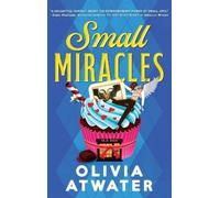 Olivia Atwater Small Miracles (Copertina rigida)