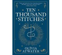 Olivia Atwater Ten Thousand Stitches (Tascabile) Regency Faerie Tales