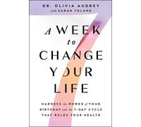 Olivia Audrey A Week to Change Your Life (Tascabile)