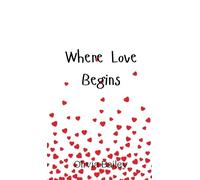 Olivia Bailey Where Love Begins (Copertina rigida)