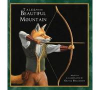 Olivia Beaumont Tales from the Beautiful Mountain (Copertina rigida)