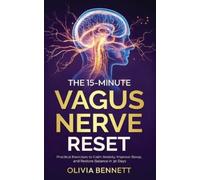 Olivia Bennett The 15-Minute Vagus Nerve Reset (Tascabile) Vagus Nerve Reset