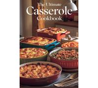 Olivia Bennett The Ultimate Casserole Cookbook (Tascabile) Dishes