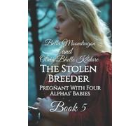 Olivia Bhelle Kildare Bella Moondragon The Stolen Breeder (Tascabile)