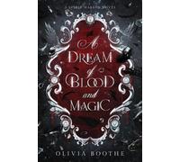 Olivia Boothe A Dream of Blood and Magic (Tascabile) Spirit Marked