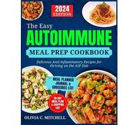 Olivia C Mitchell The Easy Autoimmune Meal Prep Cookbook (Tascabile)